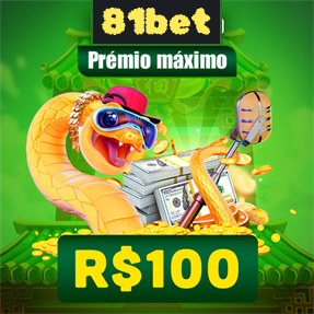 81bet Ganhe R$ 100,00 Gratis